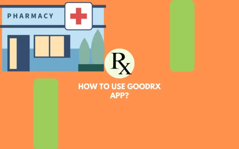 How to use Goodrx app