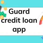 Guard credit loan app