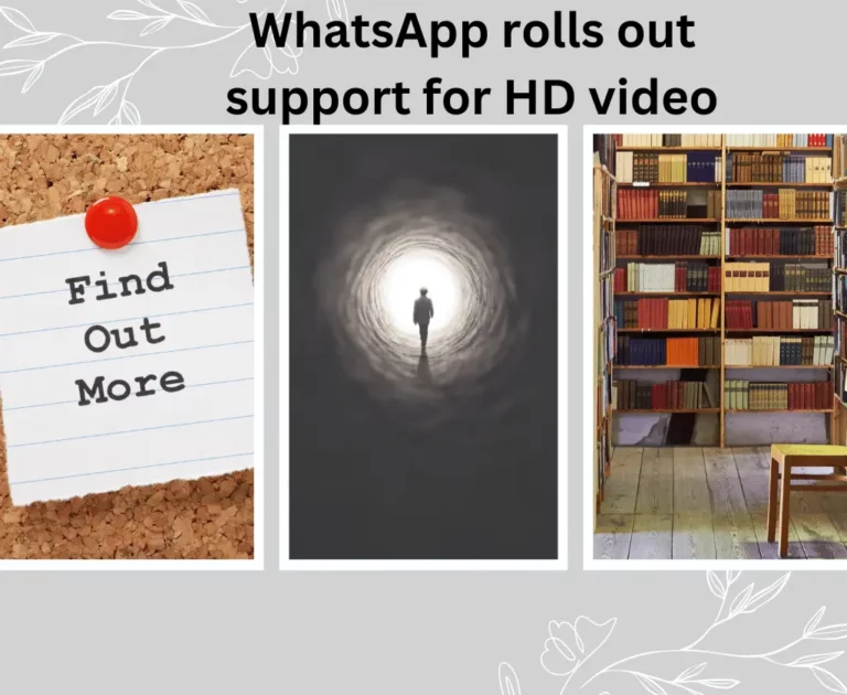 WhatsApp rolls out support for HD video