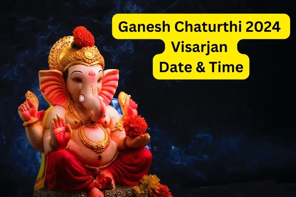 Ganesh Chaturthi 2024 Visarjan Date & Time